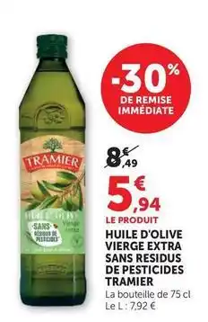 Hyper U Tramier - huile d'olive vierge extra sans residus de pesticides offre
