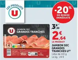 Hyper U U - jambon sec grandes tranches offre