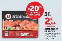 Super U U - jambon sec grandes tranches offre