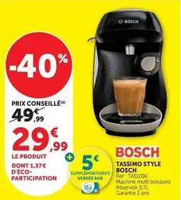 Super U Bosch - tassimo style offre