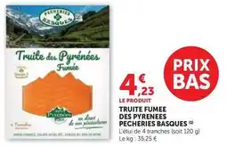 Hyper U Pêcheries basques - truite fumee des pyrenees offre