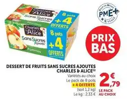 Super U Charles & alice - dessert de fruits sans sucres ajoutes offre