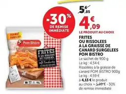 Super U Pom bistro - frites ou rissolees a la graisse de canard surgelees offre