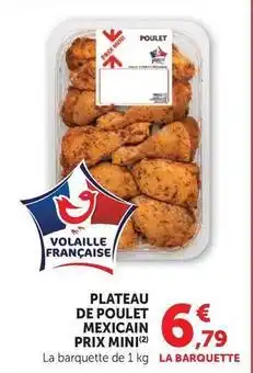 Hyper U Prix mini - plateau de poulet mexicain offre