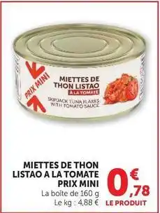 Super U Miettes de thon listao a la tomate prix mini offre