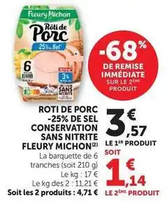 Hyper U Fleury michon - roti de porc -25% de sel conservation sans nitrite offre