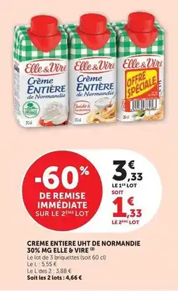 Super U Elle & vire - creme entiere uht de normandie 30% mg offre