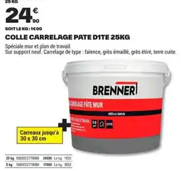 Brico Dépôt BRENNER COLLE CARRELAGE PATE D1TE offre