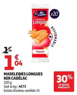 Auchan Supermarché KER CADÉLAC Madeleines Longues offre