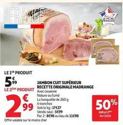 Auchan Supermarché Madrange Jambon cuit supérieur offre