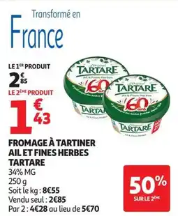 Auchan Supermarché Tartare fromage à tartiner ail et fines herbes offre