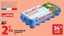 Auchan Supermarché Cocorette! OEUFS PLEIN AIR offre