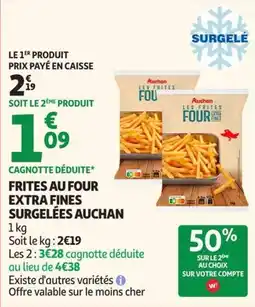 Auchan Supermarché Auchan Frites au four extra fines offre