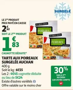 Auchan Supermarché Auchan Tarte aux poireaux surgelée offre