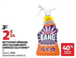 Auchan Supermarché CILLIT BANG NETTOYANT MÉNAGER ANTI CALCAIRE MULTI SURFACES offre
