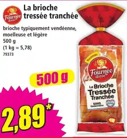 Norma Fournée doree La brioche tressée tranchée offre