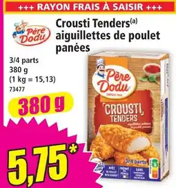 Norma Père dodu crousti tenders aiguillettes de poulet panées offre