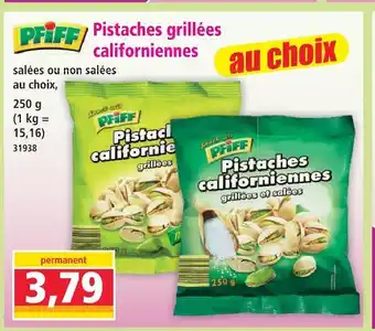Norma Pfiff pistaches grillées californiennes offre