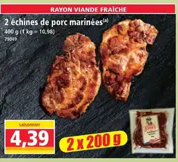 Norma 2 échines de porc marinées offre