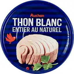 Auchan Supermarché Auchan thon blanc entier au naturel auchan offre