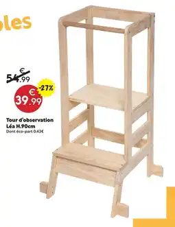 Maxi Bazar Tour d’observation léa h.90cm offre