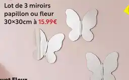 Maxi Bazar Lot de 3 miroirs papillon ou fleur offre