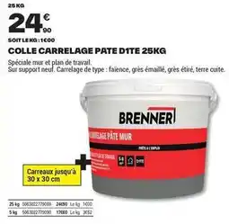 Brico Dépôt Brenner - colle carrelage pate dité 25kg offre