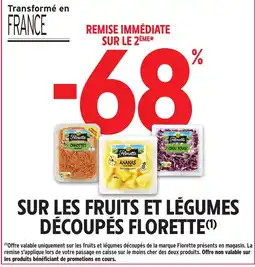 Intermarché Hyper Florette sur lesfruits et légumes découpés offre