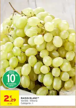 Intermarché Hyper RAISIN BLANC offre