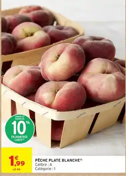 Intermarché Hyper PÊCHE PLATE BLANCHE offre