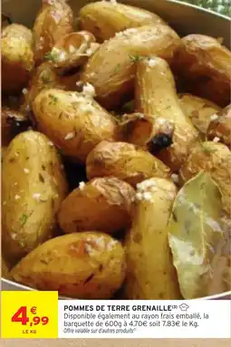 Intermarché Hyper POMMES DE TERRE GRENAILLE offre
