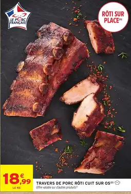 Intermarché Hyper Le Porc Français Travers de porc rôti cuit sur os offre