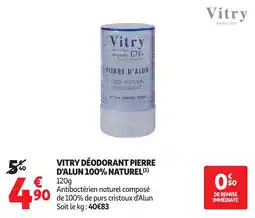 Auchan Parapharmacie Vitry DÉODORANT PIERRE D'ALUN 100% NATUREL offre