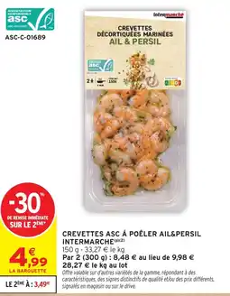 Intermarché Hyper CREVETTES ASC À POÊLER AIL&PERSIL offre