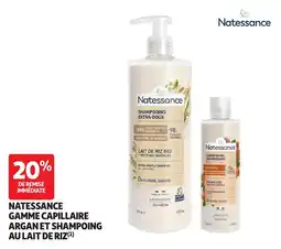 Auchan Parapharmacie Natessance gamme capillaire argan et shampoing au lait de riz offre