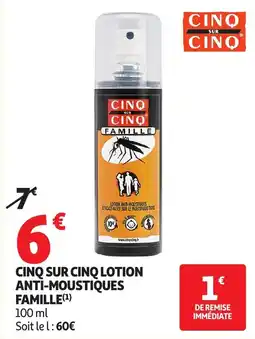 Auchan Parapharmacie CINQ SUR CINQ LOTION ANTI-MOUSTIQUES FAMILLE offre