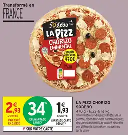 Intermarché Hyper SODEBO LA PIZZ CHORIZO offre