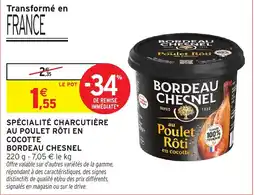 Intermarché Hyper BORDEAU CHESNEL au Poulet Rôti en cocotte offre