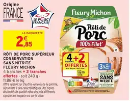 Intermarché Hyper Fleury Michon Rôti de Porc offre