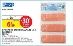 Intermarché Hyper COSTA 3 FILETS DE SAUMON SAUVAGE MSC SURGELÉS offre