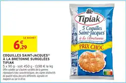 Intermarché Hyper Tipiak Coquilles Saint-Jacques offre
