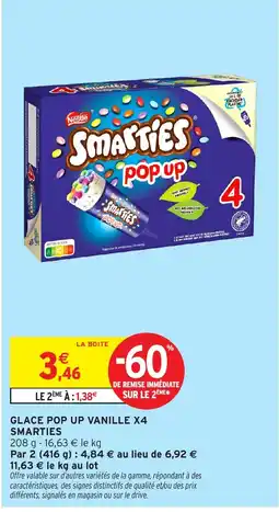 Intermarché Hyper Smarties Glace Pop Up Vanille offre