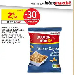 Intermarché Hyper Bouton d'Or Noix de Cajou offre
