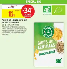 Intermarché Hyper ALINE & OLIVIER CHIPS DE LENTILLES BIO offre