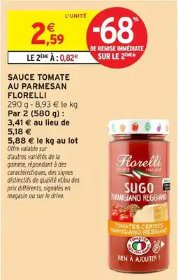 Intermarché Hyper Florelli Sauce tomate au parmesan offre
