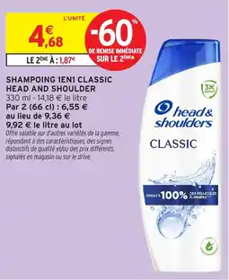 Intermarché Hyper head&shoulders SHAMPOING 1EN1 CLASSIC offre
