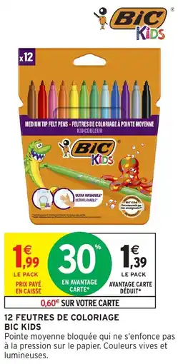 Intermarché Hyper BIC Kids 12 feutres de coloriage offre