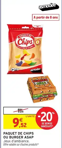 Intermarché Hyper asmodee PAQUET DE CHIPS offre