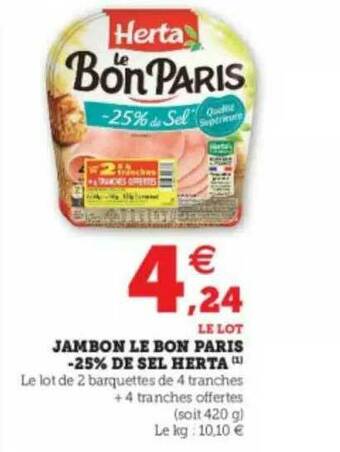 Hyper U Jambon Le Bon Paris -25% De Sel Herta offre