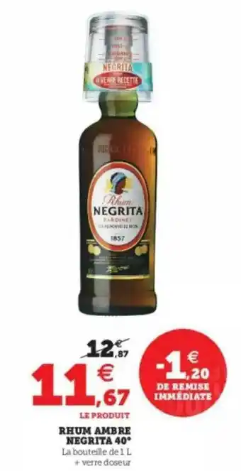 Hyper U Rhum Ambré Negrita 40° offre